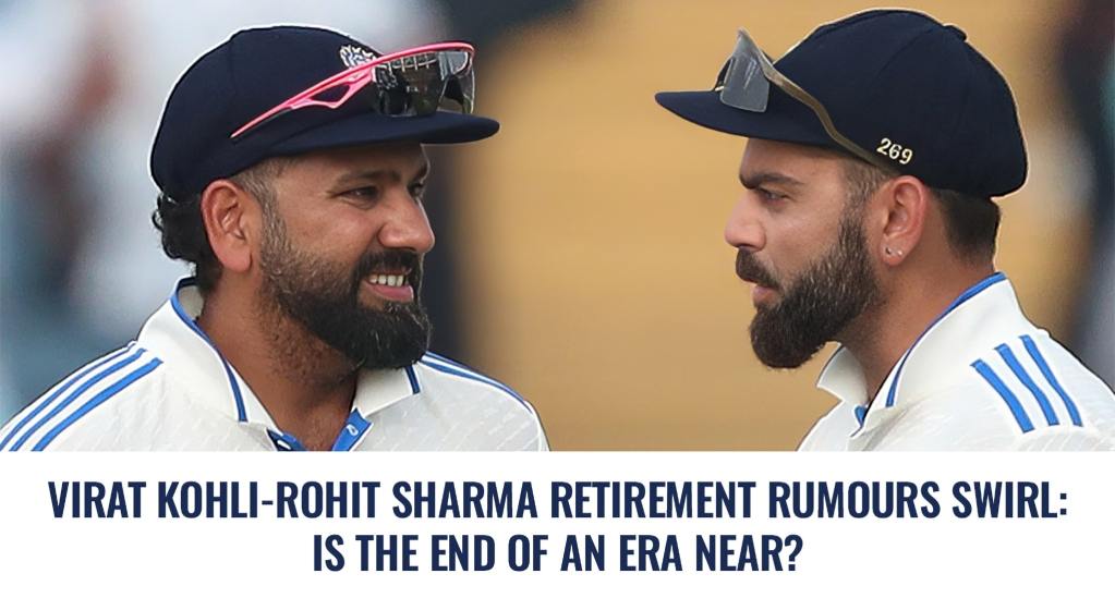 Are Kohli and Rohit Nearing the End?